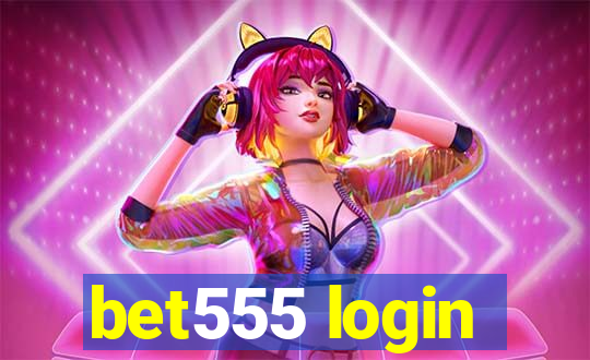 bet555 login